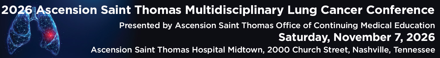 2026 Ascension Saint Thomas Multidisciplinary Lung Cancer Conference Banner