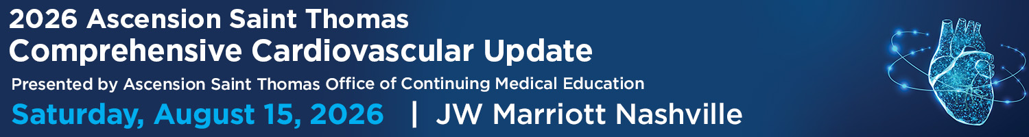 2026 Ascension Saint Thomas Comprehensive Cardiovascular Update Banner